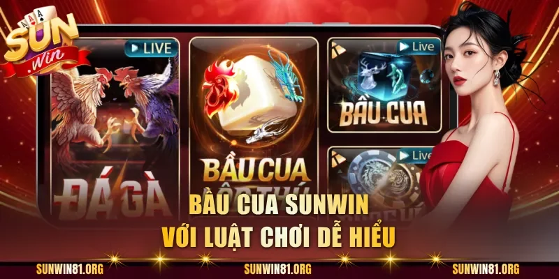 Bầu cua Sunwin với luật chơi dễ hiểu