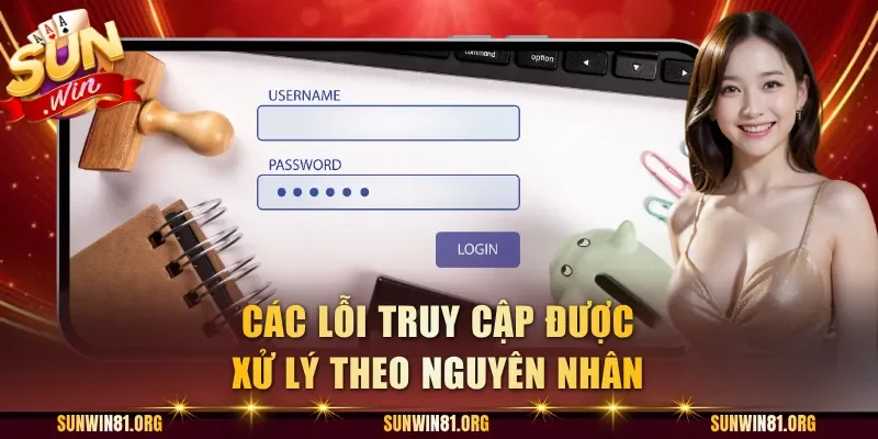 Các lỗi truy cập được xử lý theo nguyên nhân