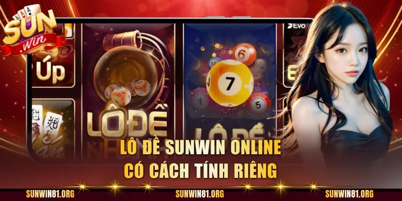 Lô đề Sunwin online có cách tính riêng