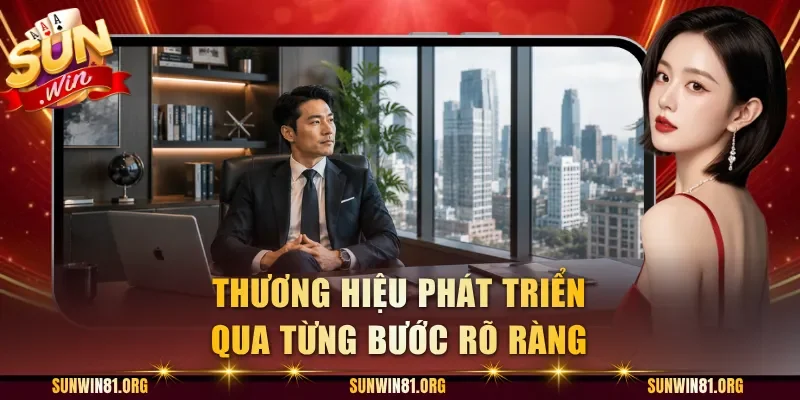 Thương hiệu phát triển qua từng bước rõ ràng