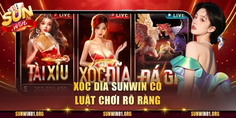 Xóc dĩa Sunwin có luật chơi rõ ràng